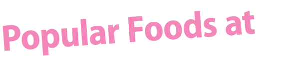 Popular Foods at 